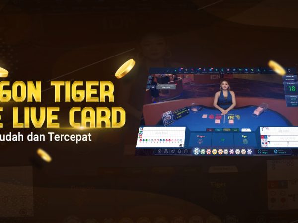 Dragon Tiger Game Live Card Termudah dan Tercepat