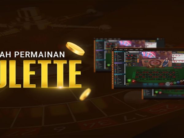 SEJARAH PERMAINAN ROULETTE