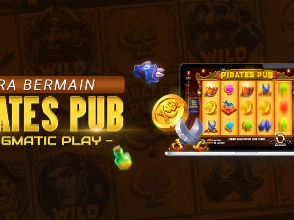 CARA BERMAIN PIRATES PUB PRAGMATIC PLAY