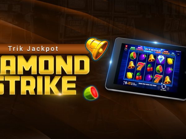 Trik Jackpot Diamond Strike