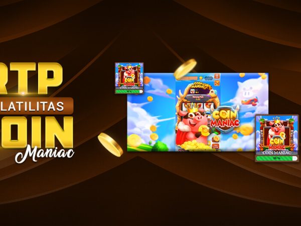 RTP Volatilitas COIN MANIAC