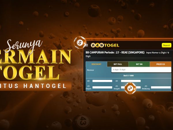 Serunya Bermain Togel di Situs Hantogel