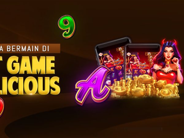 Trik cara bermain di Slot Game Devilicious