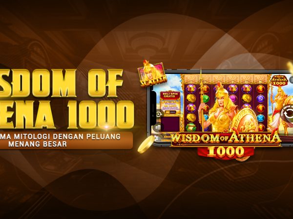 Wisdom of Athena 1000: Slot Bertema Mitologi dengan Peluang Menang Besar