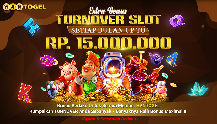 Raih Keuntungan Maksimal dengan EXTRA BONUS TURNOVER SLOT hingga Rp.15.000.000 di HANTOGEL