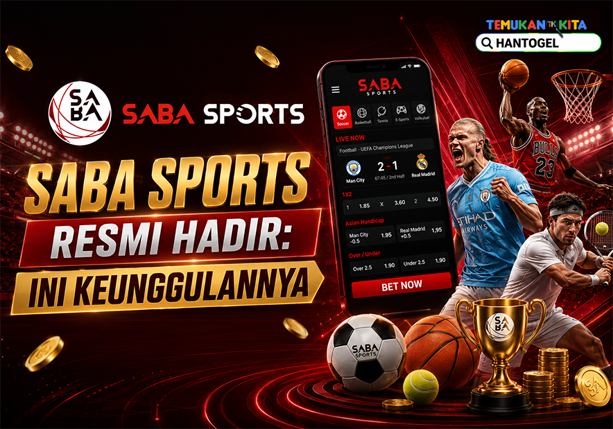 SABA SPORTS Resmi Hadir: Ini Keunggulannya