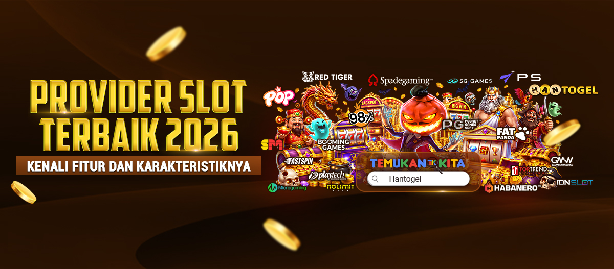 Provider Slot Terbaik 2026: Kenali Fitur dan Karakteristiknya
